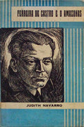 FERREIRA DE CASTRO E O AMAZONAS.