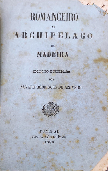 ROMANCEIRO DO ARCHIPELAGO DA MADEIRA.