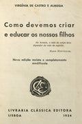 COMO DEVEMOS CRIAR E EDUCAR OS NOSSOS FILHOS.