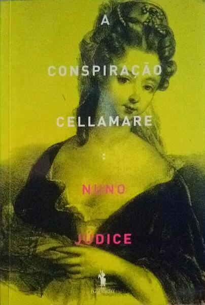 A CONSPIRAÃ‡ÃƒO CELLAMARE. [1.Âª EDIÃ‡ÃƒO]