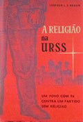 A RELIGIÃƒO NA U.R.S.S.