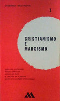 CRISTIANISMO E MARXISMO.