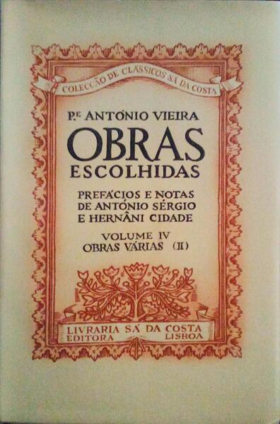 OBRAS ESCOLHIDAS, VOLUME IV, OBRAS VÃRIAS (II), OS JUDEUS E A INQUISIÃ‡ÃƒO. [TIRAGEM ESPECIAL]