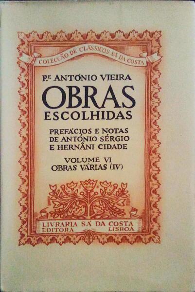 OBRAS ESCOLHIDAS, VOLUME VI, OBRAS VÃRIAS (IV), VIEIRA PERANTE A INQUISIÃ‡ÃƒO.