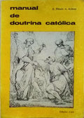 MANUAL DE DOUTRINA CATÃ“LICA. [1Âª EdiÃ§Ã£o].