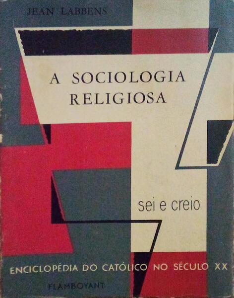 A SOCIOLOGIA RELIGIOSA.