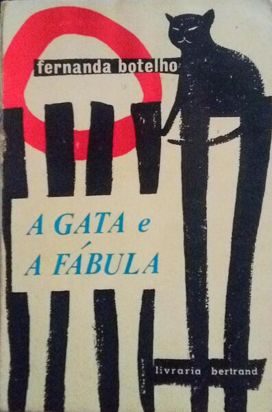 A GATA E A FÃBULA. [2.Âª EDIÃ‡ÃƒO]