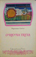 O RIO NA TREVA.