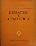 D. SEBASTIÃƒO E O ENCOBERTO.