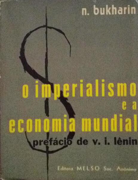 O IMPERIALISMO E A ECONOMIA MUNDIAL.