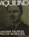 ANDAM FAUNOS PELOS BOSQUES. [BERTRAND - 1979]
