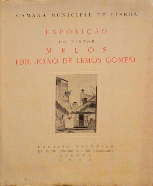 EXPOSIÃ‡ÃƒO DO PINTOR MELOS (DR. JOÃƒO DE LEMOS GOMES).