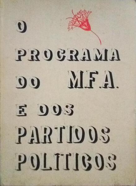 O PROGRAMA DO MFA E DOS PARTIDOS POLÃTICOS.