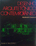 DESENHO ARQUITETÃ”NICO CONTEMPORÃ‚NEO.