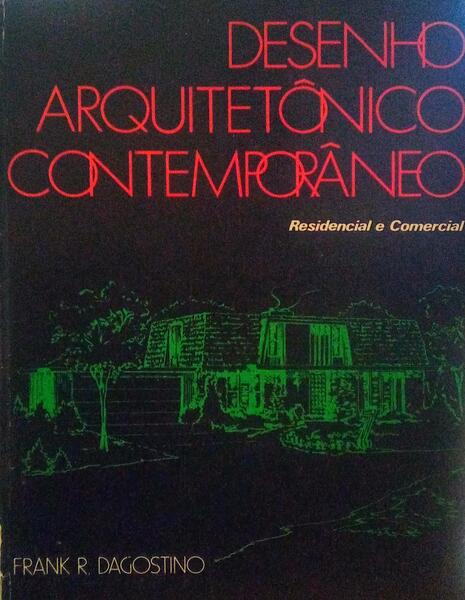 DESENHO ARQUITETÃ”NICO CONTEMPORÃ‚NEO.