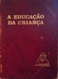 A EDUCAÃ‡ÃƒO DA CRIANÃ‡A PROBLEMAS QUOTIDIANOS.