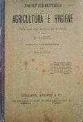 NOÃ‡Ã•ES ELEMENTARES DE AGRICULTURA E HYGIENE.
