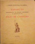EXPOSIÃ‡ÃƒO COMEMORATIVA DO PRIMEIRO CENTENÃRIO DO NASCIMENTO DE JÃšLIO DE CASTILHO.