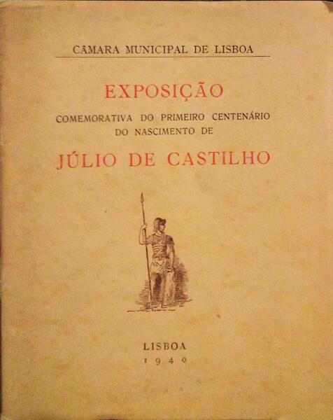 EXPOSIÃ‡ÃƒO COMEMORATIVA DO PRIMEIRO CENTENÃRIO DO NASCIMENTO DE JÃšLIO DE CASTILHO.