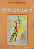 OS NÃ“S E OS LAÃ‡OS. [1.Âª EDIÃ‡ÃƒO]