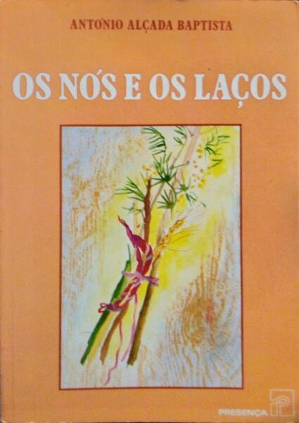OS NÃ“S E OS LAÃ‡OS. [1.Âª EDIÃ‡ÃƒO]