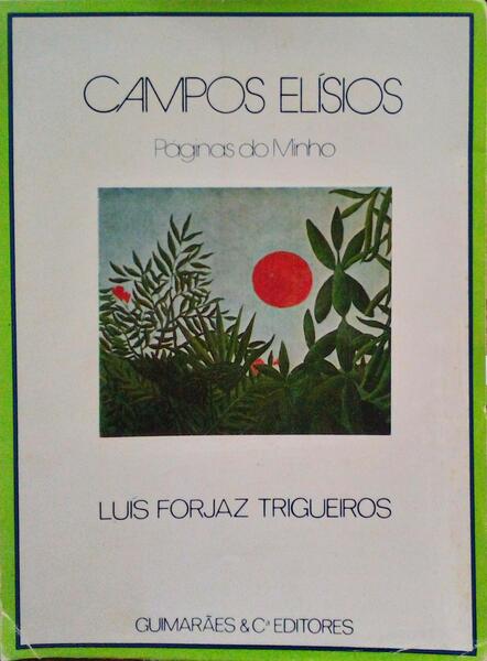 CAMPOS ELÃSIOS. PÃGINAS DO MINHO. [2.Âª EDIÃ‡ÃƒO]
