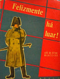 FELIZMENTE HÃ LUAR!