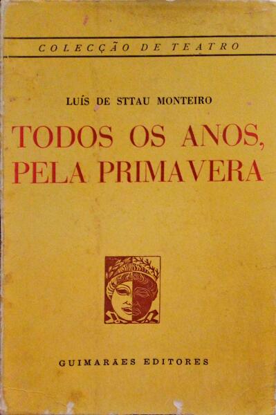 TODOS OS ANOS, PELA PRIMAVERA. [2.Âª EDIÃ‡ÃƒO ~]