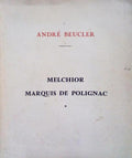 MELCHIOR, MARQUIS DE POLIGNAC.