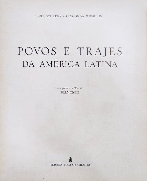 POVOS E TRAJES DA AMÃ‰RCA LATINA.