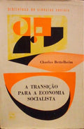 A TRANSIÃ‡ÃƒO PARA A ECONOMIA SOCIALISTA.