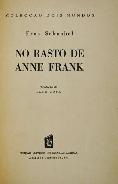 NO RASTO DE ANNE FRANK. [ENCADERNADO]