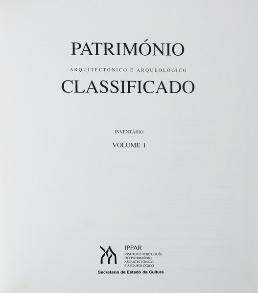 PATRIMÃ“NIO ARQUITECTÃ“NICO E ARQUEOLÃ“GICO CLASSIFICADO. [COM CAIXA EDITORIAL]