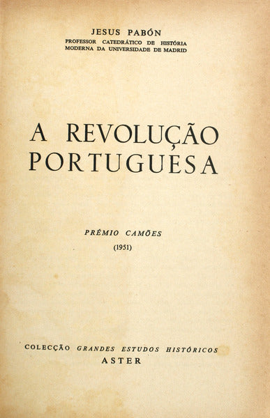 A REVOLUÃ‡ÃƒO PORTUGUESA.