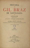 HISTORIA DE GIL BRAZ DE SANTILHANA. [1909, A EDITORA]