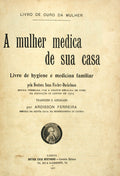 A MULHER MEDICA DE SUA CASA.