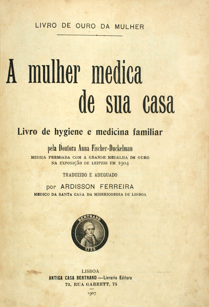 A MULHER MEDICA DE SUA CASA.