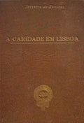 A CARIDADE EM LISBOA, A ESMOLA.