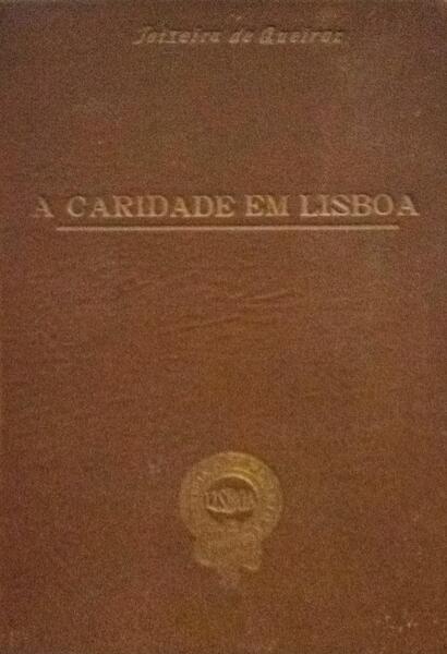 A CARIDADE EM LISBOA, A ESMOLA.