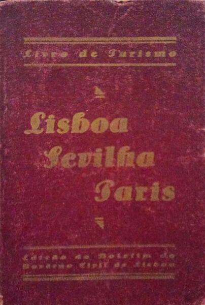 LISBOA, SEVILHA, PARIS.