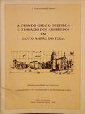 A CASA DO GAIATO DE LISBOA E O PALÃCIO DOS ARCEBISPOS EM SANTO ANTÃƒO DO TOJAL.