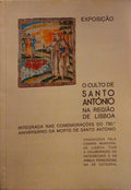 CULTO (O) DE SANTO ANTÃ“NIO NA REGIÃƒO DE LISBOA.
