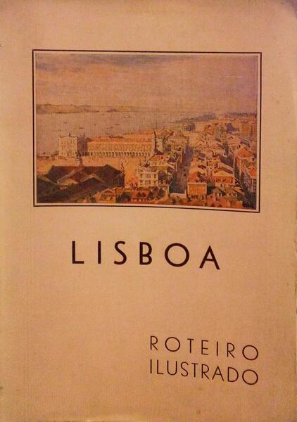 GUIA DE PORTUGAL ARTÃSTICO. LISBOA: ROTEIRO ILUSTRADO.