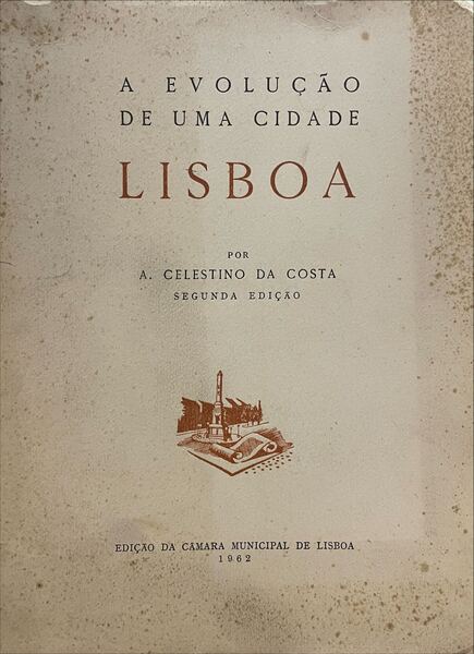 A EVOLUÃ‡ÃƒO DE UMA CIDADE - LISBOA.