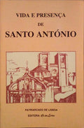 VIDA E PRESENÃ‡A DE SANTO ANTÃ“NIO.