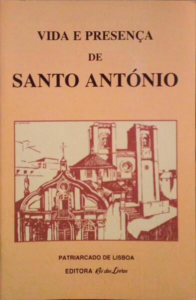 VIDA E PRESENÃ‡A DE SANTO ANTÃ“NIO.