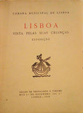 LISBOA VISTA PELAS SUAS CRIANÃ‡AS. [2 VOLS.]
