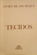 MUSEU DE SÃƒO ROQUE: TECIDOS.