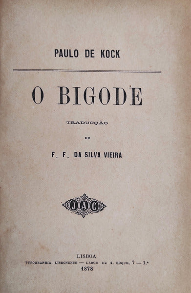 O BIGODE.