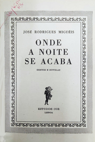 ONDE A NOITE SE ACABA. [2.Âª EDIÃ‡ÃƒO]